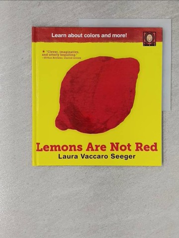 【書寶二手書T1／少年童書_YU7】Lemons Are Not Red_Seeger, Laura Vaccaro