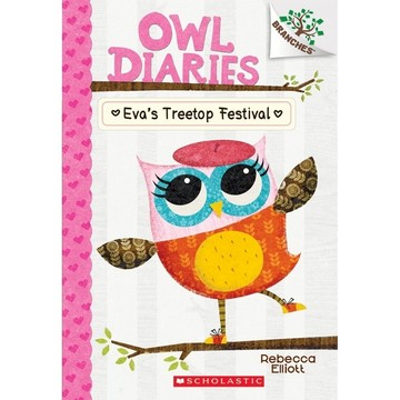 Owl Diaries 1: Eva's Treetop Festival / Scholastic出版社旗艦店