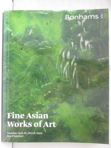 【書寶二手書T9／收藏_SLX】Bonhams_Fine Asian Works of Art…2012/6/19