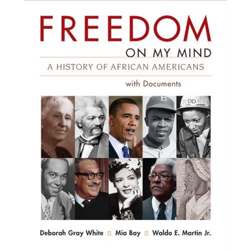 Freedom On My Mind: A History of African Americans With Documents