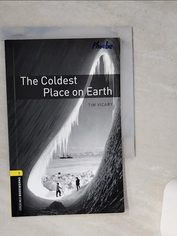 【書寶二手書T6／少年童書_VCQ】The Coldest Place on Earth_Vicary, Tim/ Bassett, Jennifer (EDT)/ Hedge, Tricia (EDT)/ Baxter, Alison (EDT)