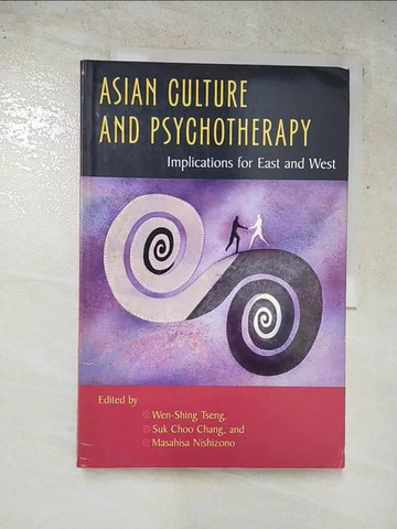 【書寶二手書T9／大學理工醫_Q2S】Asian Culture And Psychotherapy: Implications For East And West_Tseng, Wen-Shing (EDT)/ Chang, Suk Choo (EDT)/ Nishizono, Masahisa (EDT)
