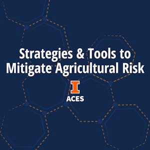 Strategies and Tools to Mitigate Agricultural Risk