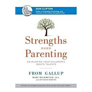 Strengths Based Parenting: Developing Your Children's Innate Talents (Hardcover)