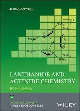 Lanthanide and Actinide Chemistry (2版) Cotton, Simon 2024 John Wiley