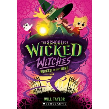 The School for Wicked Witches #3: Wicked on the Wind / Will Taylor Scholastic 出版社旗艦店
