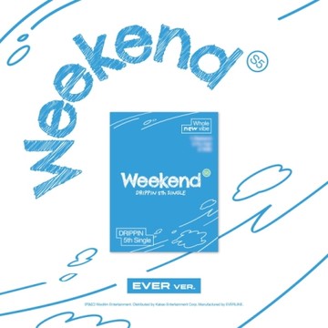 DRIPPIN - 5TH SINGLE ALBUM [WEEKEND] (EVER VER.)