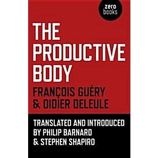 Productive Body  The (Paperback)