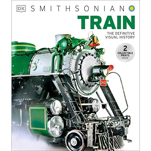 Train: The Definitive Visual History (DK Ultimate Guides)