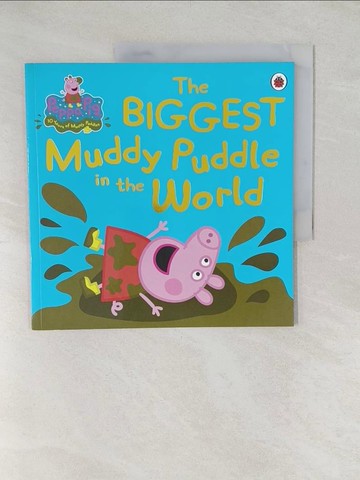 【書寶二手書T1／原文小說_YWZ】Peppa Pig: The Biggest Muddy Puddle in the World Picture Book_Ladybird