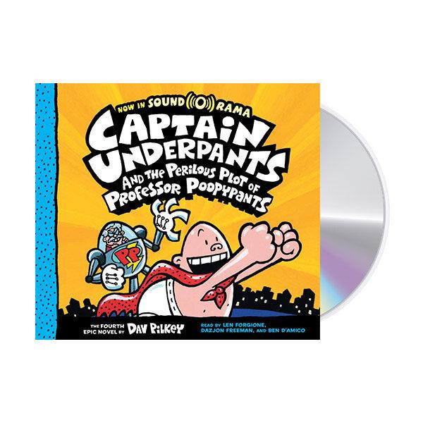 Captain Underpants and the Perilous Plot of Professor Poopypants (Captain Underpants #4): Volume (Audio CD)