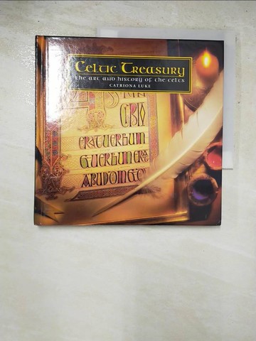【書寶二手書T9／歷史_LF1】Celtic treasury : the art and history of the Celts_Catriona Luke