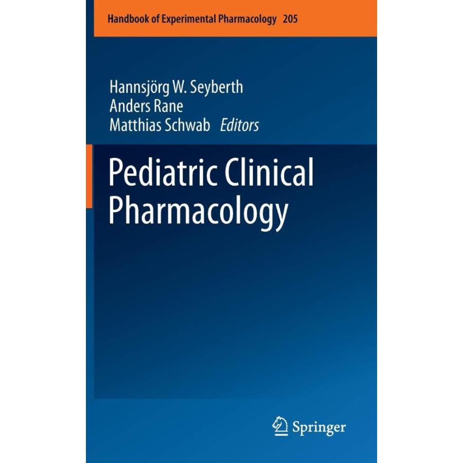 Pediatric Clinical Pharmacology (Handbook of Experimental Pharmacology, 205