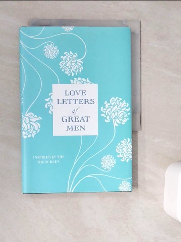 【書寶二手書T8／短篇_WG7】Love Letters of Great Men_Doyle, Ursula (EDT)