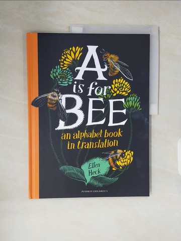 【書寶二手書T2／少年童書_ZNO】A is for Bee_Ellen Heck