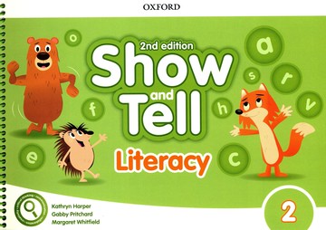 Show and Tell 2nd Edition Literacy Book 2  Oxford  OXFORD
