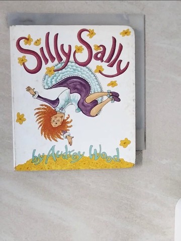 【書寶二手書T6／原文小說_XZI】Silly Sally_Wood, Audrey