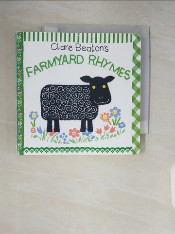 【書寶二手書T3／少年童書_V17】Clare Beaton’s Farmyard Rhymes_Beaton, Clare