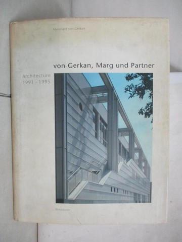 【書寶二手書T4／建築_DSO】Von Gerkan, Marg Und Partner: Architecture 1991-1995_Von Gerkan, Meinhard