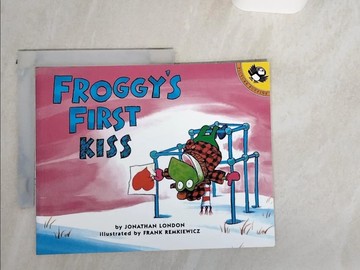 【書寶二手書T1／少年童書_T87】Froggy’s First Kiss_London, Jonathan/ Remkiewicz, Frank (ILT)
