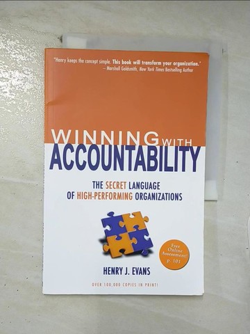 【書寶二手書T4／財經企管_E42】Winning with accountability : the secret language of high-performing organizations_by Henry J. Evans