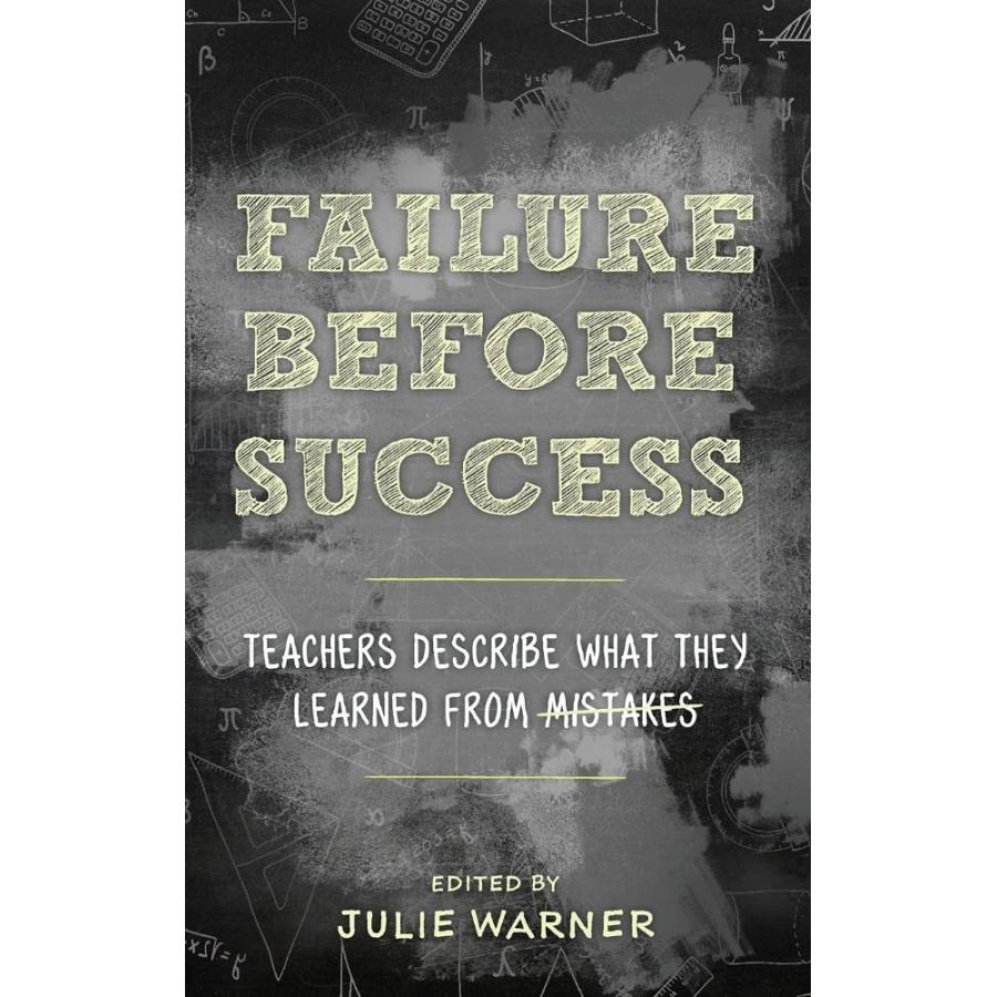 Failure Before Success: Teachers Describe What They Learned from Mistakes