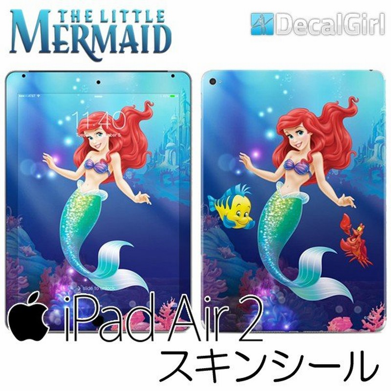 Decalgirl ディズニー リトルマーメイド アリエル Ipad Air2専用スキンシール リトルマーメイド 通販 Lineポイント最大0 5 Get Lineショッピング