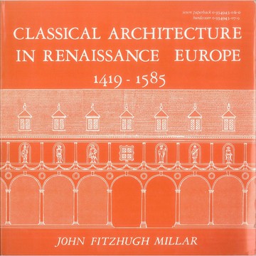 Classical Architecture 1419-1585 -9780934943062 絕版英文設計書 [建築人設計人的店-上博圖書]