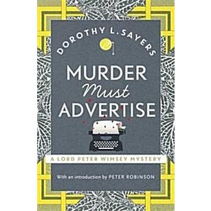 Murder Must Advertise Classic crime fiction at its best (Paperback)