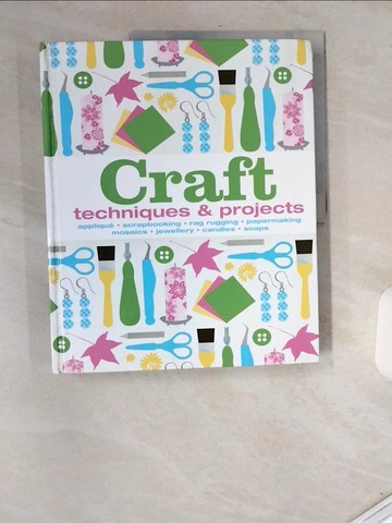 【書寶二手書T4／美工_T9P】Craft: Techniques & Projects