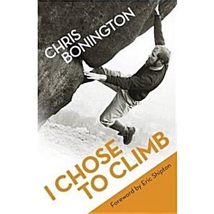 I Chose to Climb (Paperback)