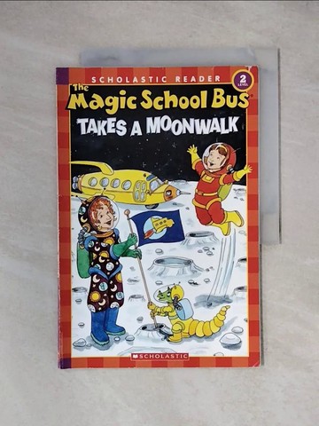 【書寶二手書T1／原文小說_ZHD】The Magic School Bus Takes a Moonwalk_Cole, Joanna/ Bracken, Carolyn (ILT)