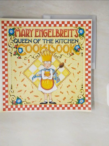 【書寶二手書T2／餐飲_ZOU】Mary Engelbreit’s Queen of the Kitchen Cookbook_Engelbreit, Mary/ Engelbreit, Mary (ILT)/ Miksch, Alison (PHT)