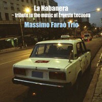 馬斯莫．法羅三重奏：哈瓦那的憂愁 Massimo Faraò Trio: La Habanera ~ dedicate to the music of Ernest Lecuona (CD) 【Venus】
