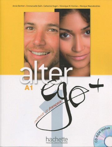 Alter Ego + 1 (A1) - 課本+CD-ROM (1版) Annie Berthet  Hachette