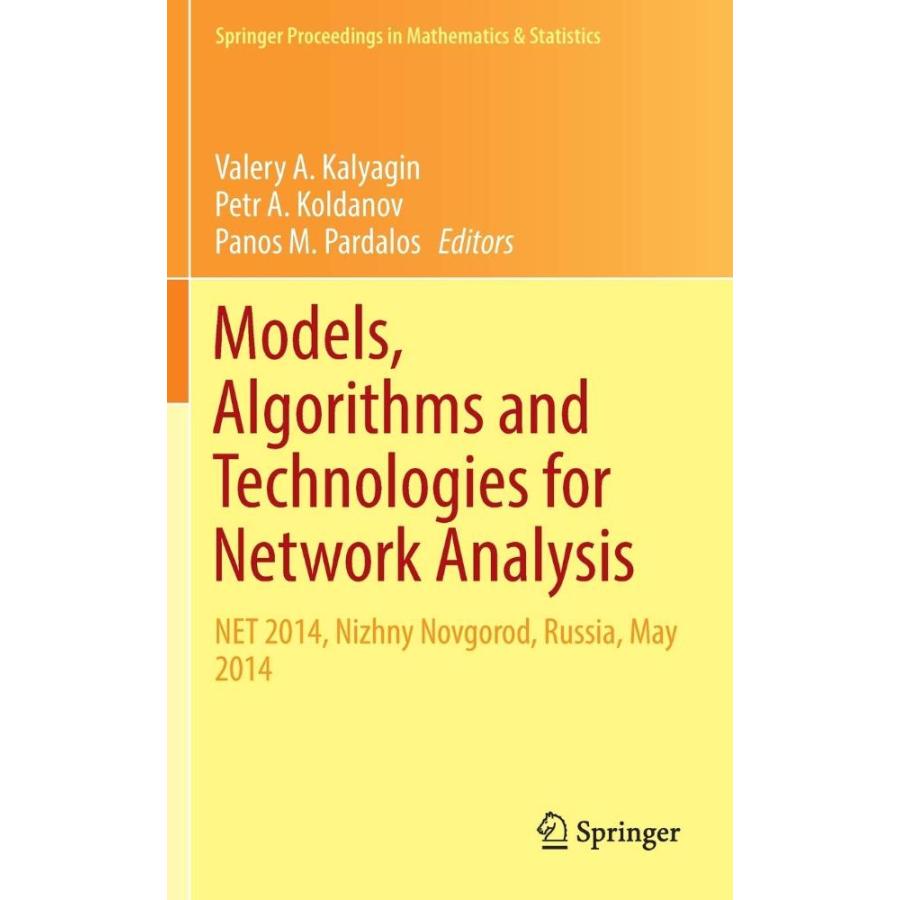 Models, Algorithms and Technologies for Network Analysis: NET 2014, Nizhny