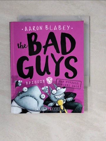 【書寶二手書T3／原文小說_XT9】Bad Guys #3: Bad Guys in the Furball Strikes Back_Aaron Blabey