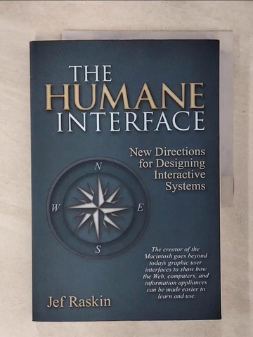 【書寶二手書T1／電腦_KJB】The Humane Interface: New Directions for Designing Interactive Systems_Raskin, Jef