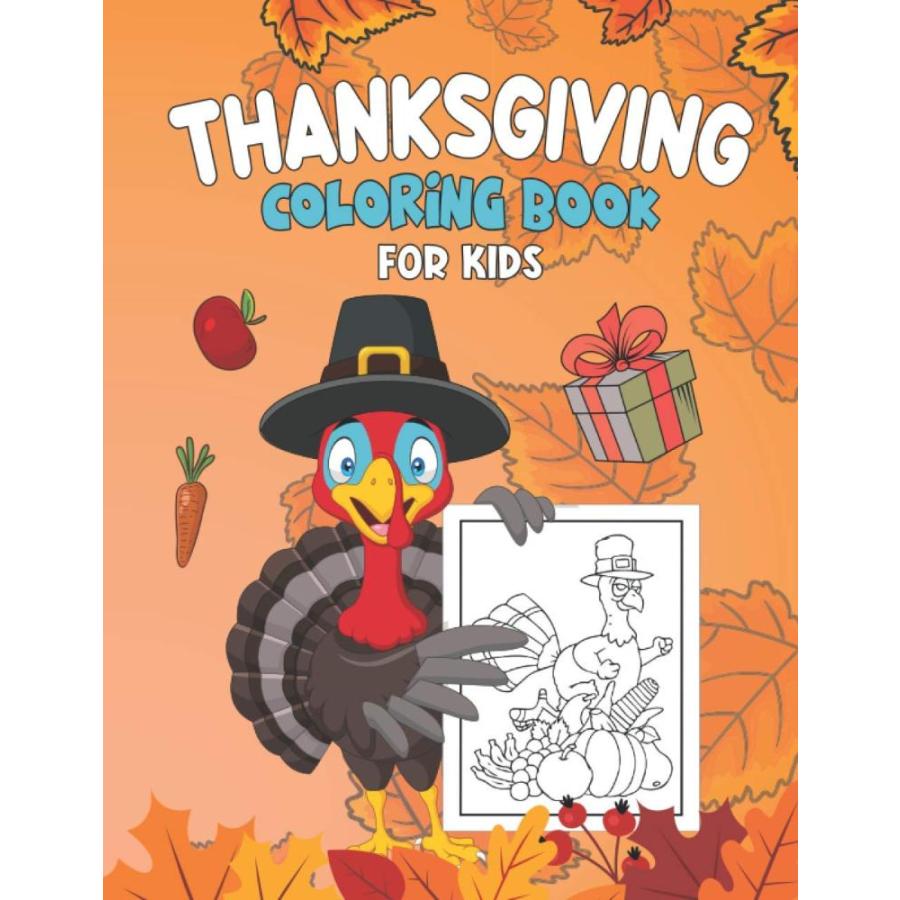 Thanksgiving Coloring Book for Kids: A Collection of Fun and Cute Turkey 