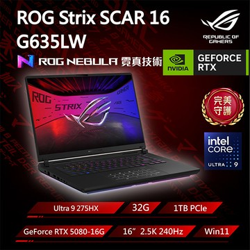 【福利品】ROG Strix SCAR G635LW-0021A275HX-NBLM (Ultra 9 275HX/32G/RTX 5080/1TB/2.5K/240Hz/16)