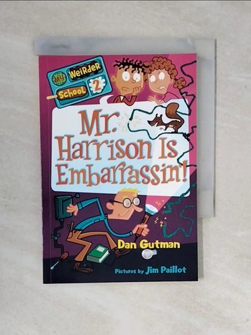 【書寶二手書T1／原文小說_XSZ】Mr. Harrison Is Embarrassin’!_Gutman, Dan/ Paillot, Jim (ILT)