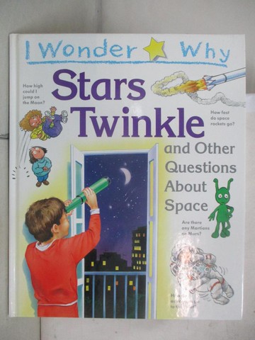 【書寶二手書T2／少年童書_QBV】I Wonder Why Stars Twinkle and Other Questions About Space_Carole Stott