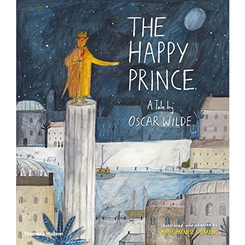 The Happy Prince: A Tale by Oscar Wilde