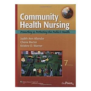 Community Health Nursing  Promoting and Protecting the Public's Health (Hardcover  Pass Code  7th)