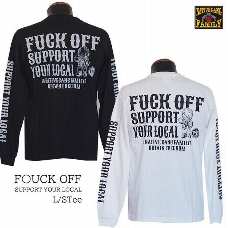 NATIVE GANG FAMILY ネイティブギャングファミリー F〇CK OFF