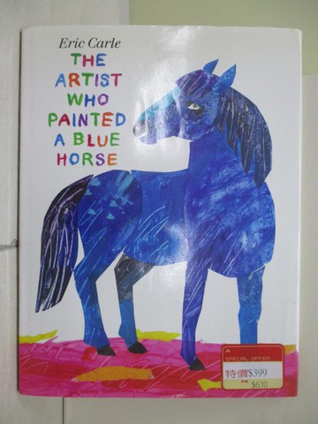 【書寶二手書T6／原文小說_ZY3】The Artist Who Painted a Blue Horse_Carle, Eric