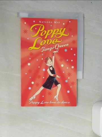 【書寶二手書T6／兒童文學_W43】Poppy Love: Tango Queen