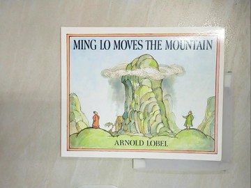 【書寶二手書T9／少年童書_QCA】Ming Lo Moves the Mountain_Lobel, Arnold