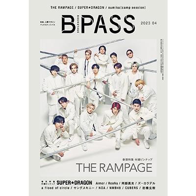 BACKSTAGE PASS (バックステージ・パス) 2023年 04月号 [雑誌] Magazine