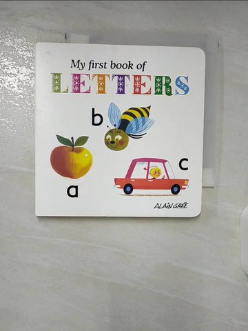 【書寶二手書T3／少年童書_TYO】My First Book of Letters_Alain Gree